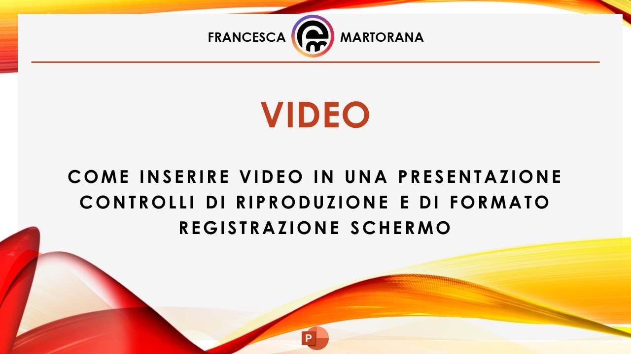 Come si mette un video su powerpoint